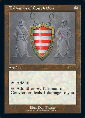 Talisman of Conviction (Foil Etched) [Secret Lair Drop Series]