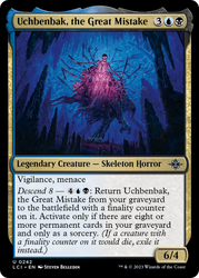 Uchbenbak, the Great Mistake [The Lost Caverns of Ixalan]