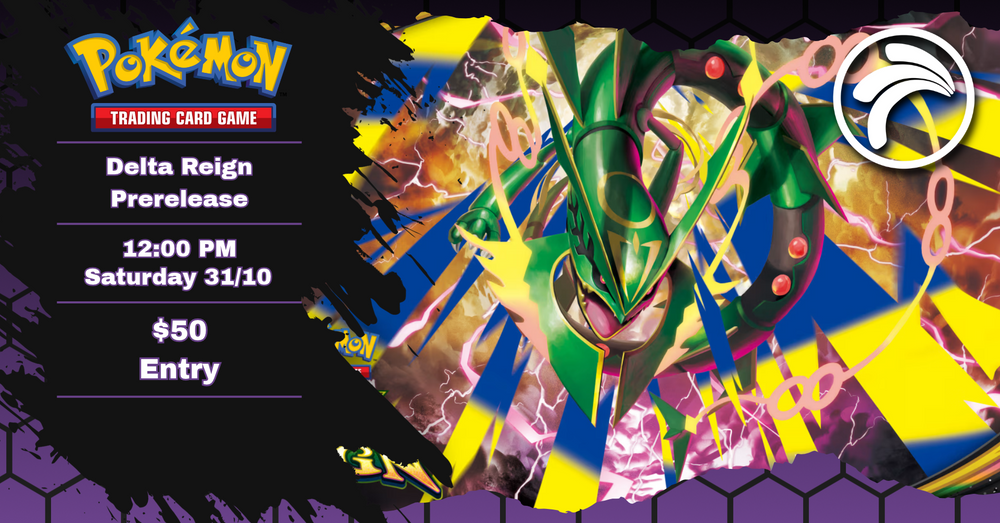 Guf Werribee - Pokemon TCG- Delta Reign Prerelease - 31/10