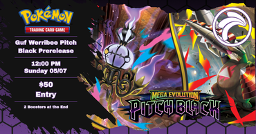 Guf Werribee - Sunday 05/07 - Pokemon Pitch Black Prerelease