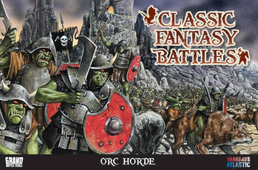 Classic Fantasy Battles: Orc Horde