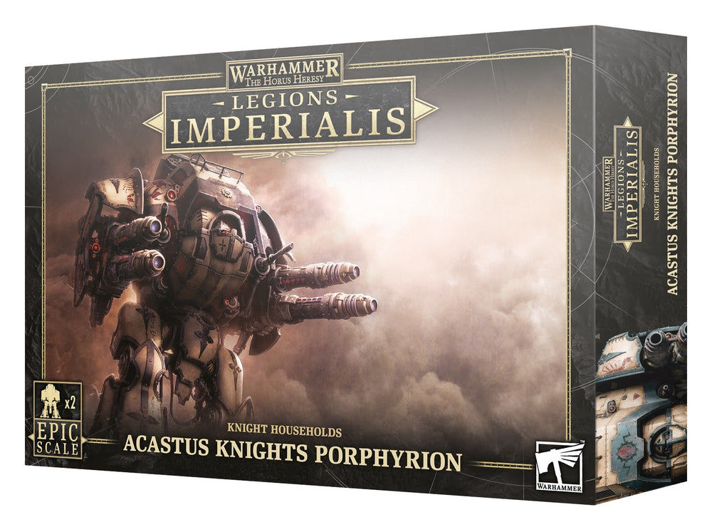 03-31 L/IMPERIALIS: ACASTUS KNIGHTS PORPHYRION