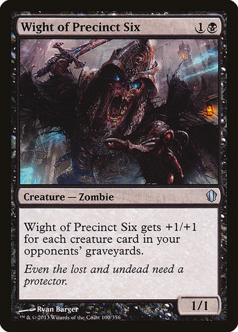 Wight of Precinct Six [Commander 2013]