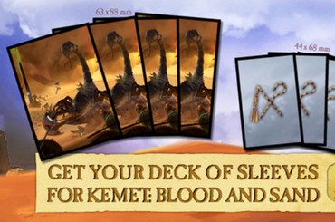 Kickstarter Kemet: Blood And Sand Sleeves