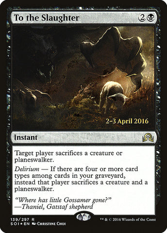 To the Slaughter [Shadows over Innistrad Promos]