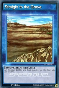Straight to the Grave [Speed Duel: Arena of Lost Souls] [SBLS-ENS02]