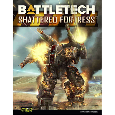 BattleTech Shattered Fortress