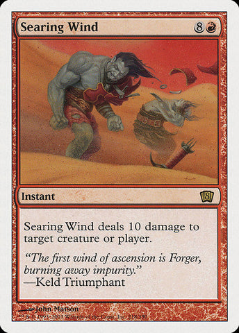 Searing Wind [Eighth Edition]