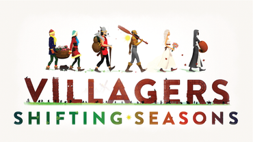 Kickstarter Villagers: Shifting Seasons