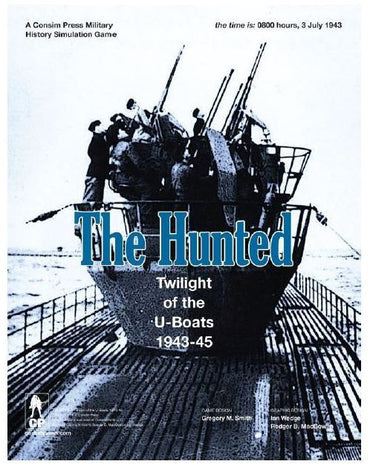 The Hunted: Twilight of the U-Boats, 1943-45