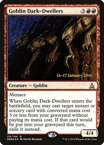 Goblin Dark-Dwellers [Oath of the Gatewatch Prerelease Promos]