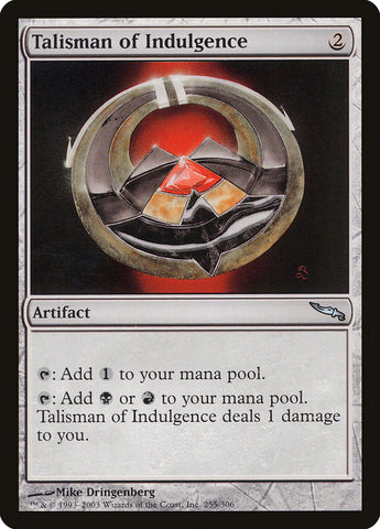 Talisman of Indulgence [Mirrodin]