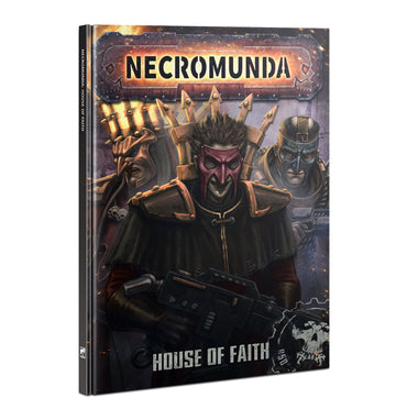 300-57 NECROMUNDA: HOUSE OF FAITH
