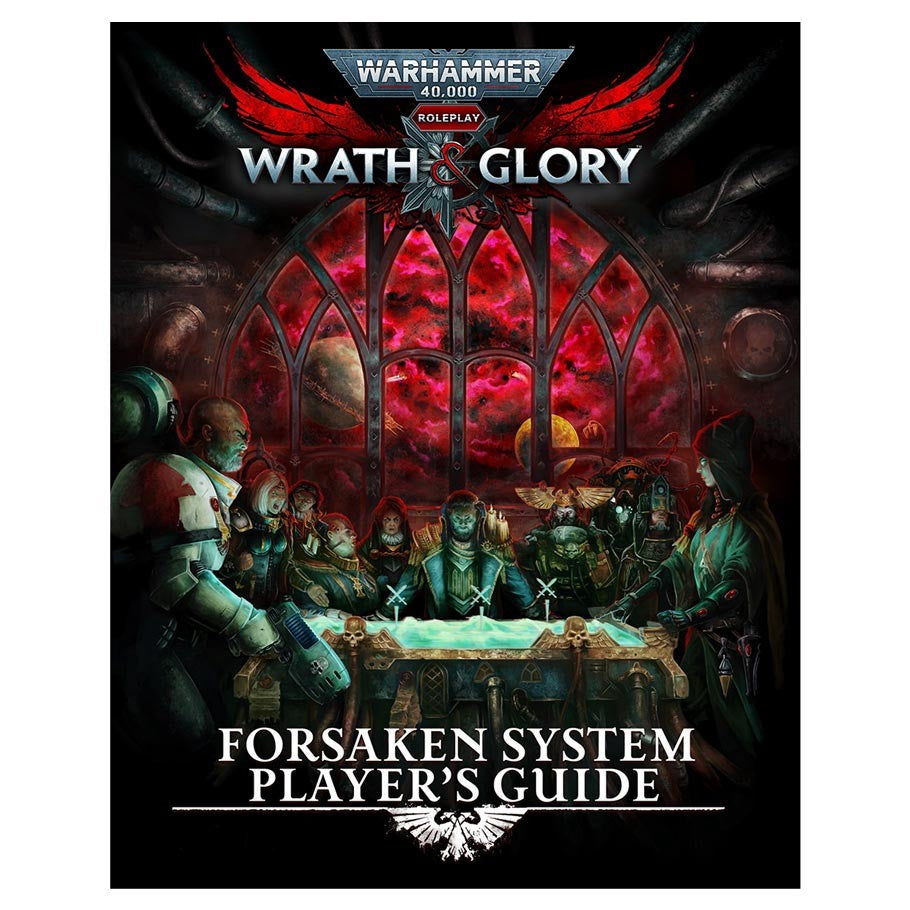 Warhammer 40,000 RPG: Wrath & Glory: Forsaken Player's Guide