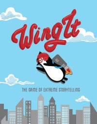 Wing It the Game of Extreme Storytelling