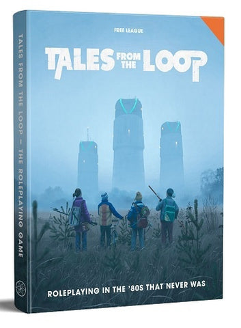 Tales from the Loop (80s Era RPG, Hardback)