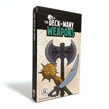 The Deck of Many - Weapons