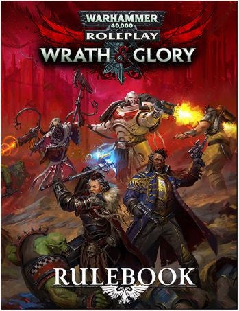 Warhammer 40,000 RRPG - Wrath & Glory Rulebook