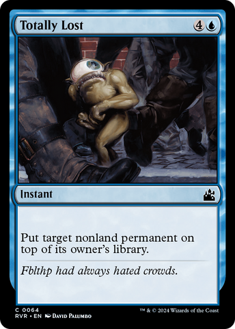 Totally Lost [Ravnica Remastered]