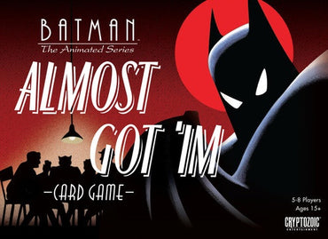 Batman Almost Got Im Card Game