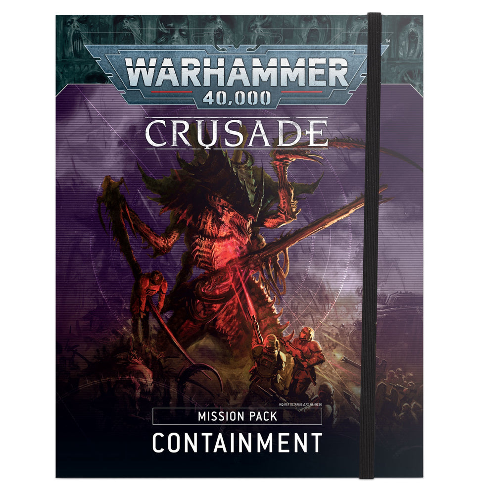 40-24 CRUSADE MISSION PACK: CONTAINMENT
